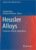 Heusler Alloys: Properties, Growth, Applications