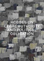 Hobbes On Legal Authority And Political Obligation