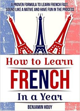 How To Learn French In A Year