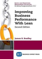 Improving Business Performance With Lean, Second Edition