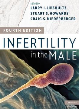 Infertility In The Male, 4Th Edition
