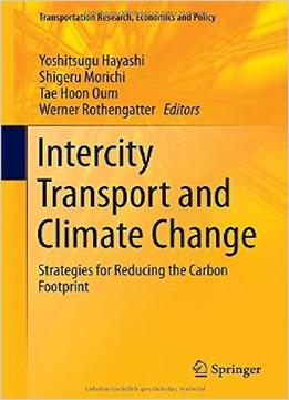 Intercity Transport And Climate Change: Strategies For Reducing The Carbon Footprint