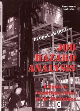 Job Hazard Analysis: A Guide To Identifying Risks In The Workplace
