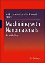 Machining With Nanomaterials, 2 Edition