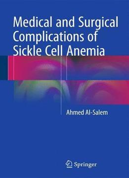 Medical And Surgical Complications Of Sickle Cell Anemia