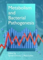 Metabolism And Bacterial Pathogenesis