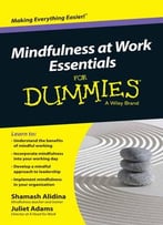 Mindfulness At Work Essentials For Dummies