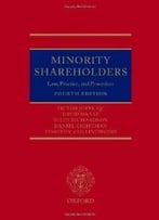 Minority Shareholders: Law, Practice And Procedure