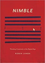 Nimble: Thinking Creatively In The Digital Age