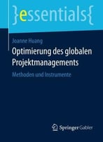 Optimierung Des Globalen Projektmanagements: Methoden Und Instrumente