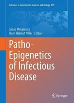 Patho-Epigenetics Of Infectious Disease
