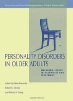 Personality Disorders In Older Adults: Emerging Issues In Diagnosis And Treatment