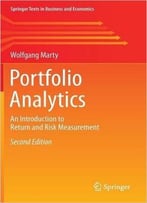 Portfolio Analytics: An Introduction To Return And Risk Measurement, 2nd Edition