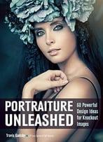 Portraiture Unleashed: 60 Powerful Design Ideas For Knockout Images