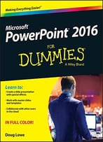 Powerpoint 2016 For Dummies (Powerpoint For Dummies)