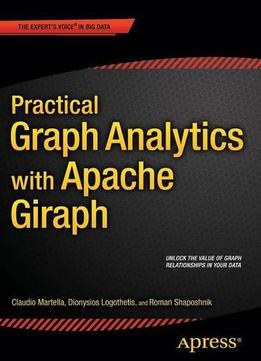 Practical Graph Analytics With Apache Giraph