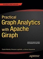 Practical Graph Analytics With Apache Giraph