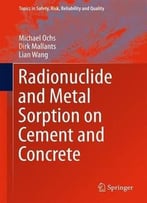 Radionuclide And Metal Sorption On Cement And Concrete