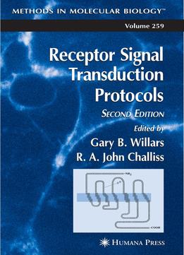 Receptor Signal Transduction Protocols, 2Nd Edition