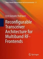 Reconfigurable Transceiver Architecture For Multiband Rf-Frontends