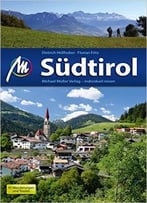 Südtirol: Reiseführer Mit Vielen Praktischen Tipps