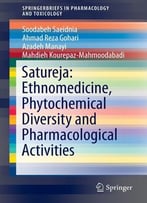 Satureja – Ethnomedicine, Phytochemical Diversity And Pharmacological Activities