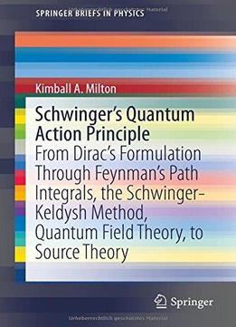 Schwinger’S Quantum Action Principle