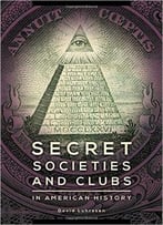 Secret Societies And Clubs In American History