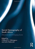 Social Demography Of South Africa: Advances And Emerging Issues