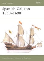 Spanish Galleon 1530-1690 (New Vanguard 96)