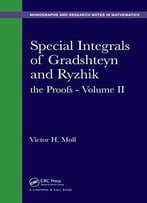 Special Integrals Of Gradshteyn And Ryzhik: The Proofs – Volume Ii