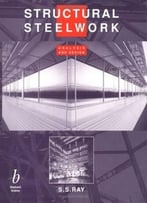 Structural Steelwork: Analysis And Design