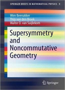 Supersymmetry And Noncommutative Geometry