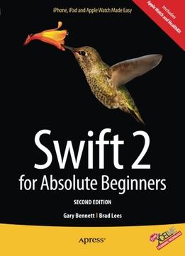 Swift 2 For Absolute Beginners, 2Nd Edition