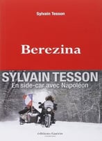 Sylvain Tesson, Berezina