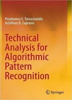 Technical Analysis For Algorithmic Pattern Recognition
