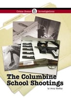 The Columbine School Shootings (Crime Scene Investigations)