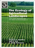 The Ecology Of Agricultural Landscapes