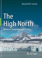 The High North: Between Geography And Politics