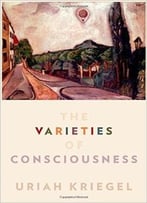 The Varieties Of Consciousness