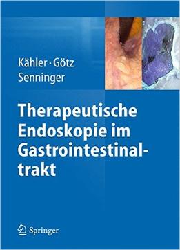 Therapeutische Endoskopie Im Gastrointestinaltrakt