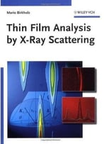 Thin Film Analysis By X-Ray Scattering