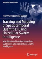 Tracking And Mapping Of Spatiotemporal Quantities Using Unicellular Swarm Intelligence