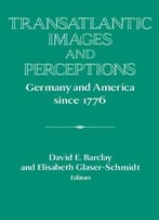Transatlantic Images And Perceptions