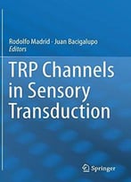 Trp Channels In Sensory Transduction