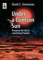 Under A Crimson Sun: Prospects For Life In A Red Dwarf System
