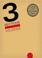 Vijay Seshadri – 3 Sections