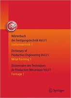 Wörterbuch Der Fertigungstechnik. Dictionary Of Production Engineering. Dictionnaire Des Techniques De Production Mécanique