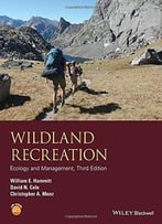 Wildland Recreation: Ecology And Management, 3rd Edition