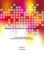 Windows 10: Security Yes, But Privacy Please